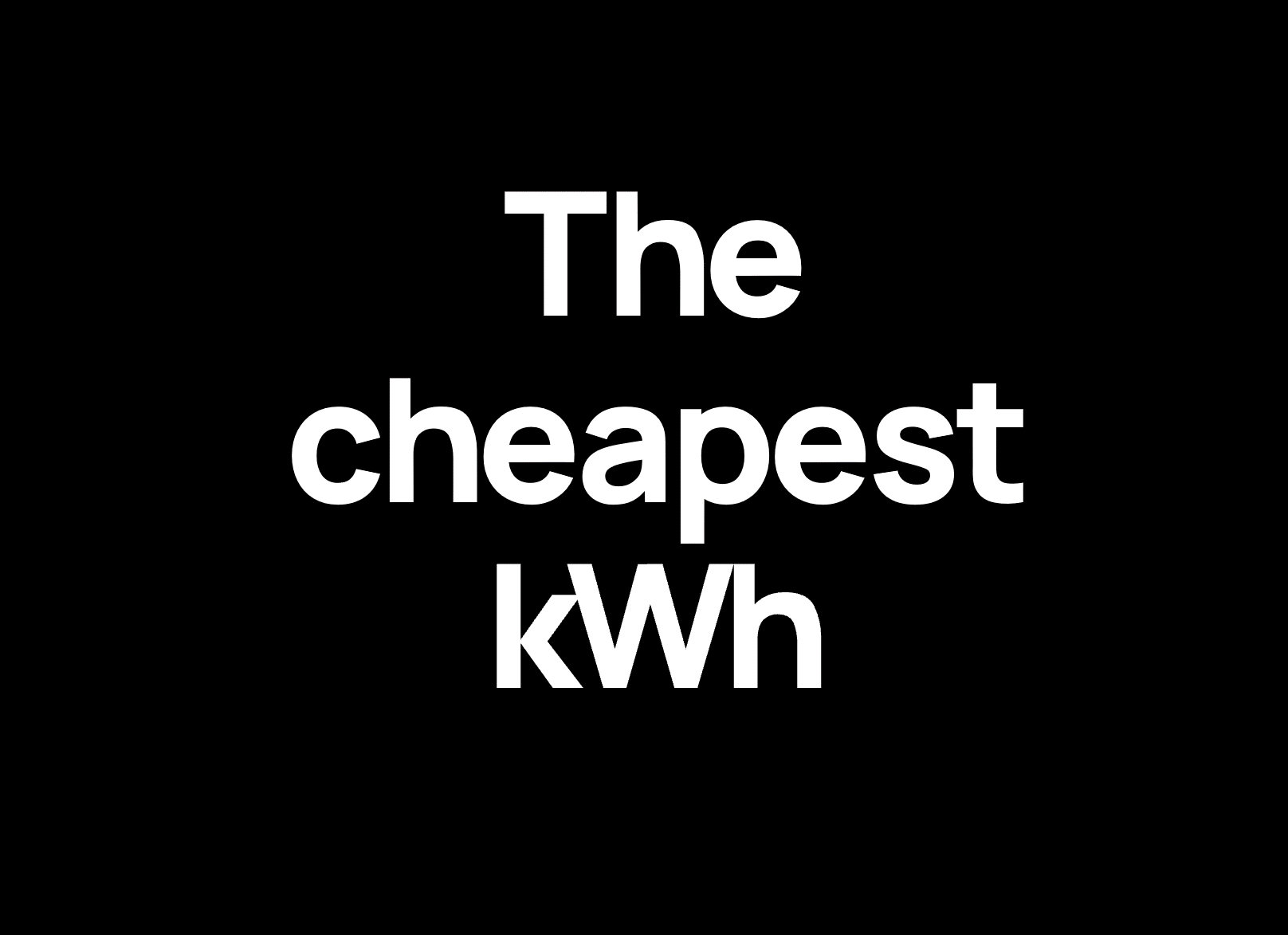 The cheapest kWh